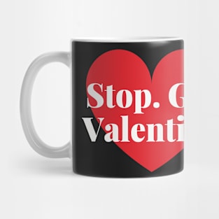 stop go valentine Mug